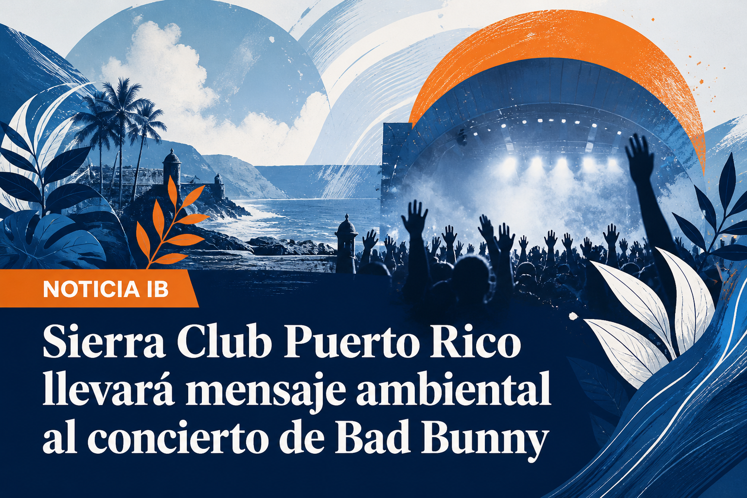 Sierra Club Puerto Rico llevará mensaje ambiental al concierto de Bad Bunny