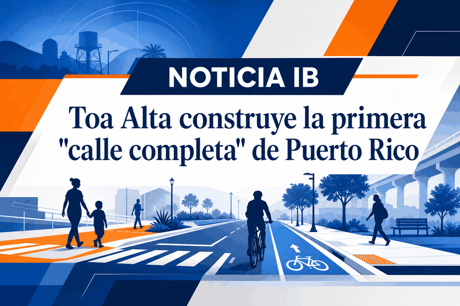 Toa Alta construye la primera "calle completa" de Puerto Rico